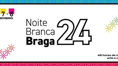 Noite Branca Braga 2024