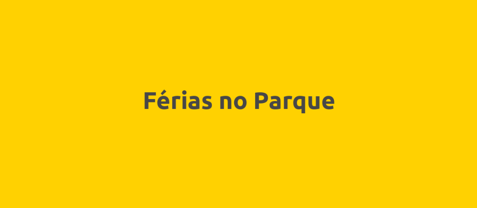 Férias no Parque