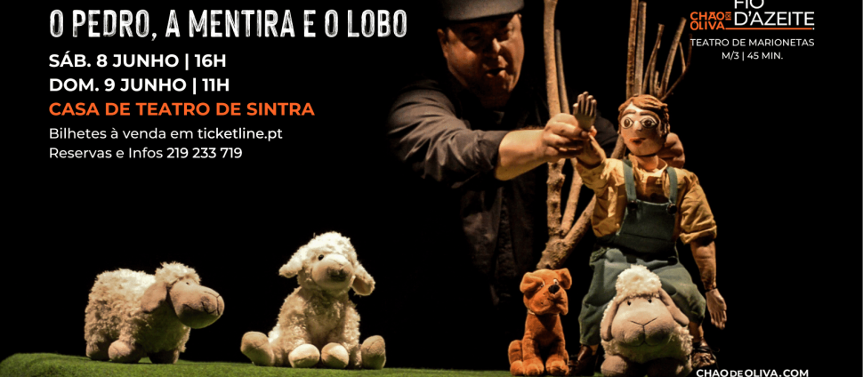 'O Pedro, a Mentira e o Lobo' | Espetáculo de marionetas do Fio d'Azeite na Casa de Teatro de Sintra