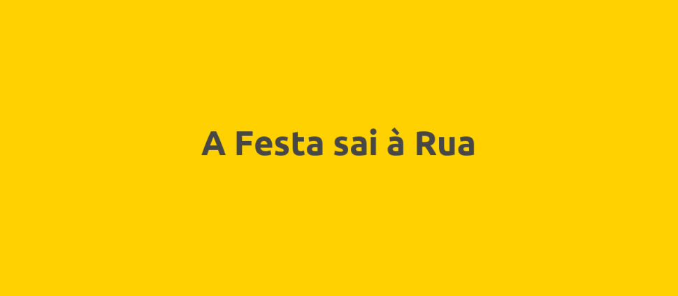 A Festa sai à Rua