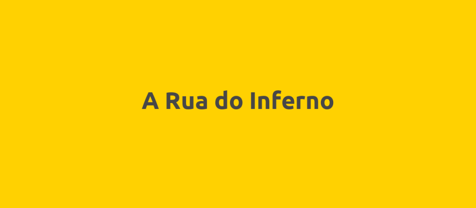 A Rua do Inferno