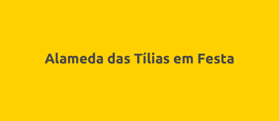 Alameda das Tílias em Festa