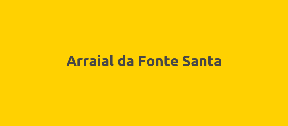 Arraial da Fonte Santa
