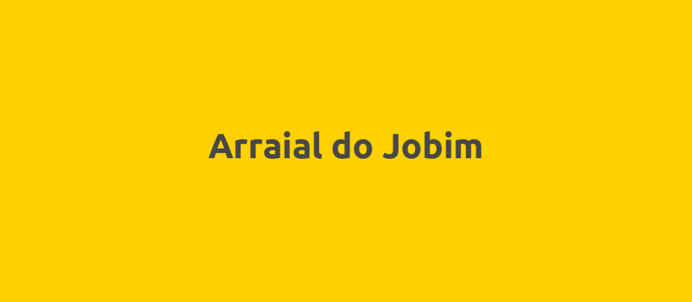 Arraial do Jobim