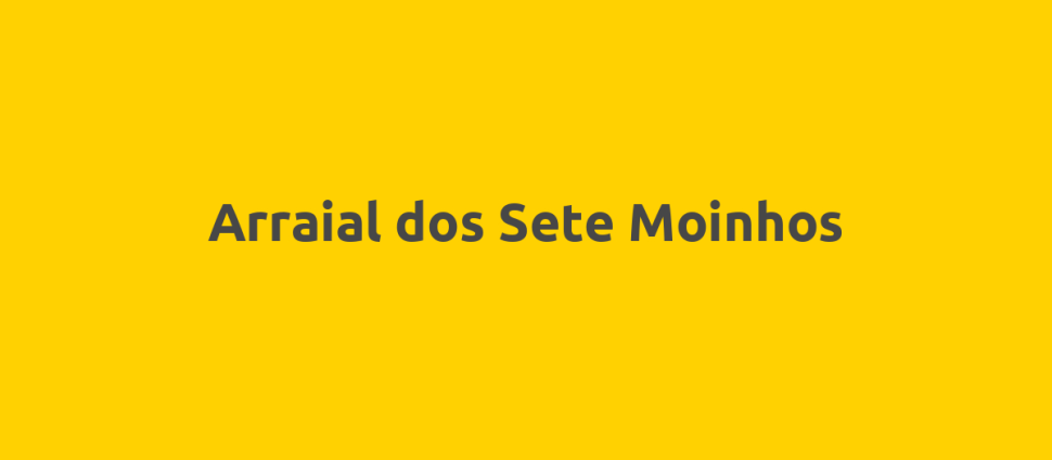 Arraial dos Sete Moinhos
