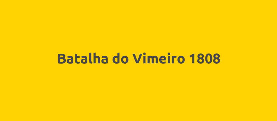 Batalha do Vimeiro 1808