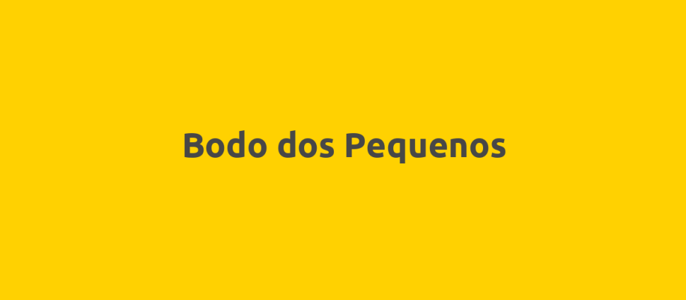 Bodo dos Pequenos
