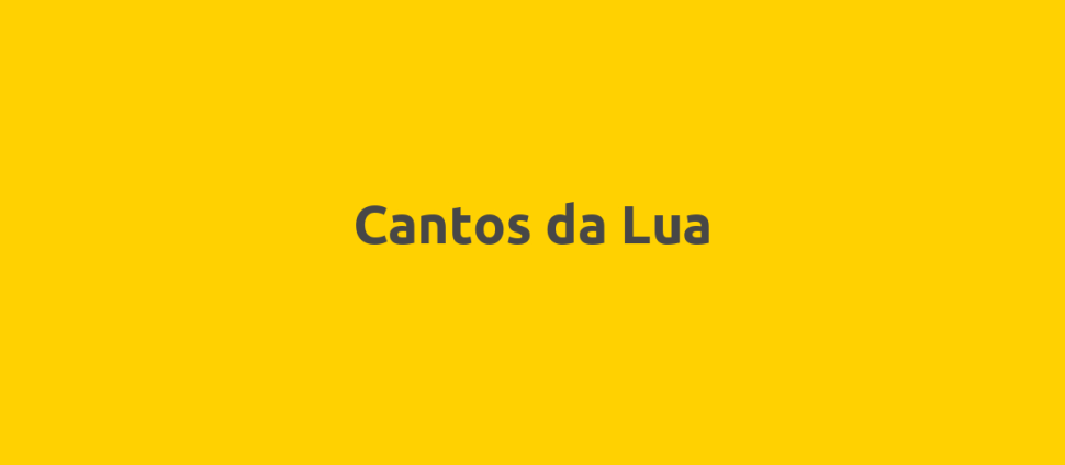 Cantos da Lua