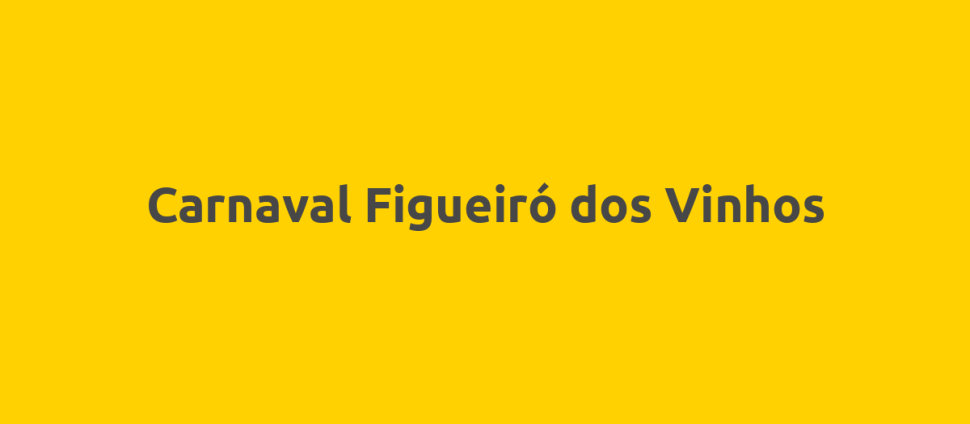 Carnaval Figueiró dos Vinhos