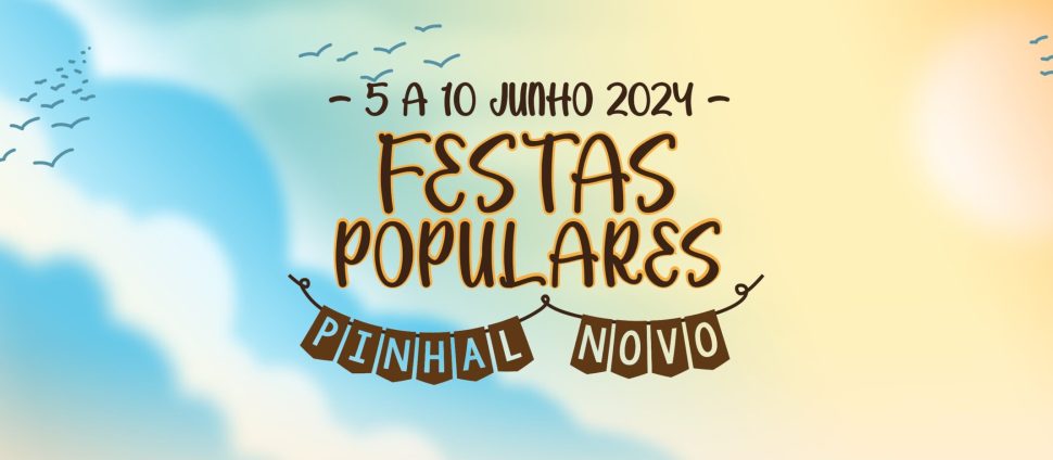 Festas Populares Pinhal Novo