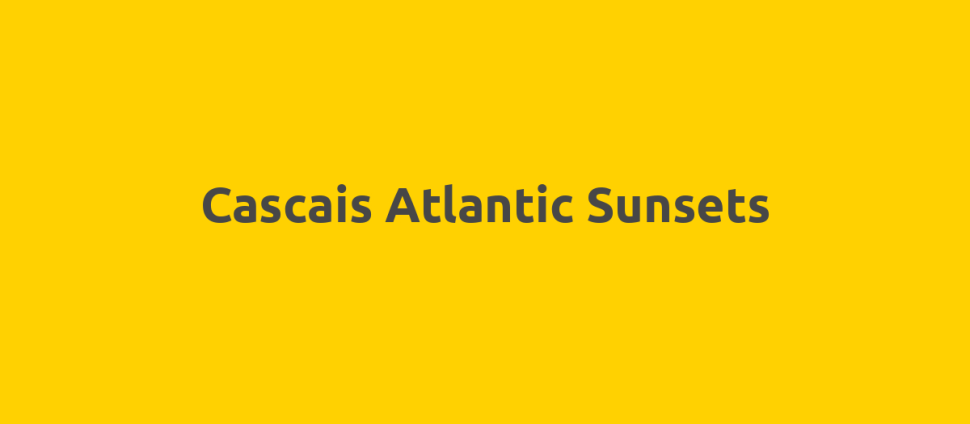 Cascais Atlantic Sunsets