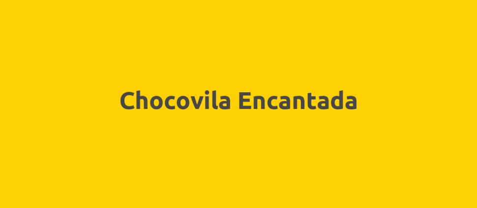 Chocovila Encantada