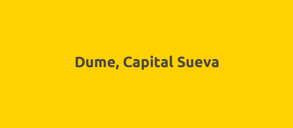 Dume, Capital Sueva