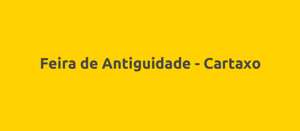 Feira de Antiguidade - Cartaxo