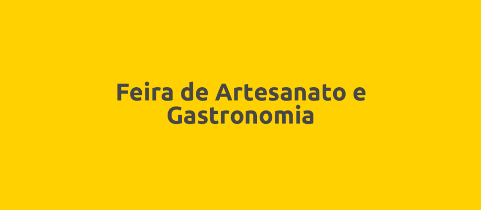 Feira de Artesanato e Gastronomia