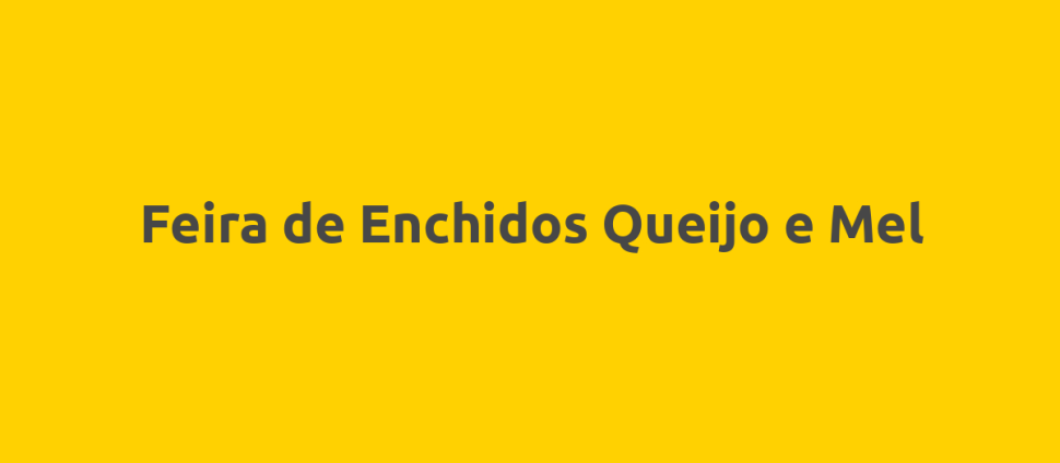 Feira de Enchidos Queijo e Mel
