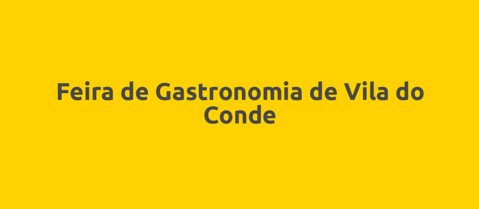 Feira de Gastronomia de Vila do Conde