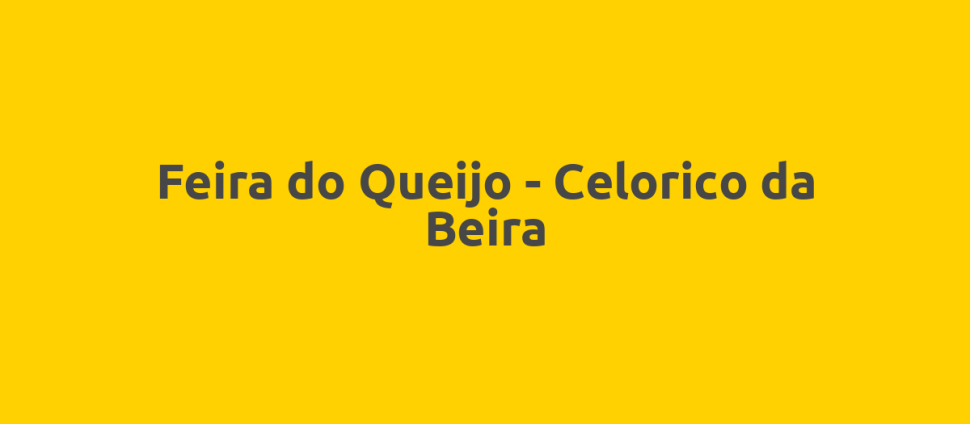 Feira do Queijo - Celorico da Beira