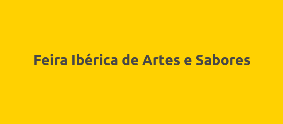 Feira Ibérica de Artes e Sabores