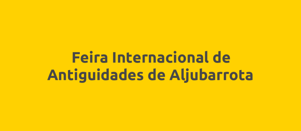 Feira Internacional de Antiguidades de Aljubarrota