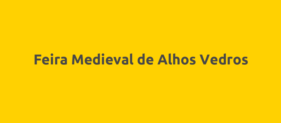 Feira Medieval de Alhos Vedros