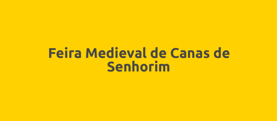Feira Medieval de Canas de Senhorim
