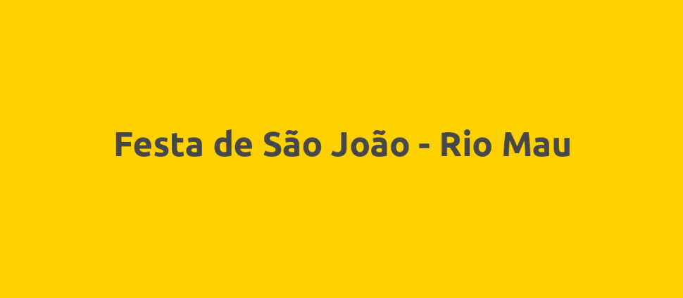 Festa de São João - Rio Mau