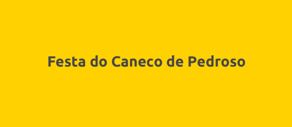 Festa do Caneco de Pedroso