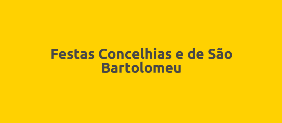Festas Concelhias e de São Bartolomeu