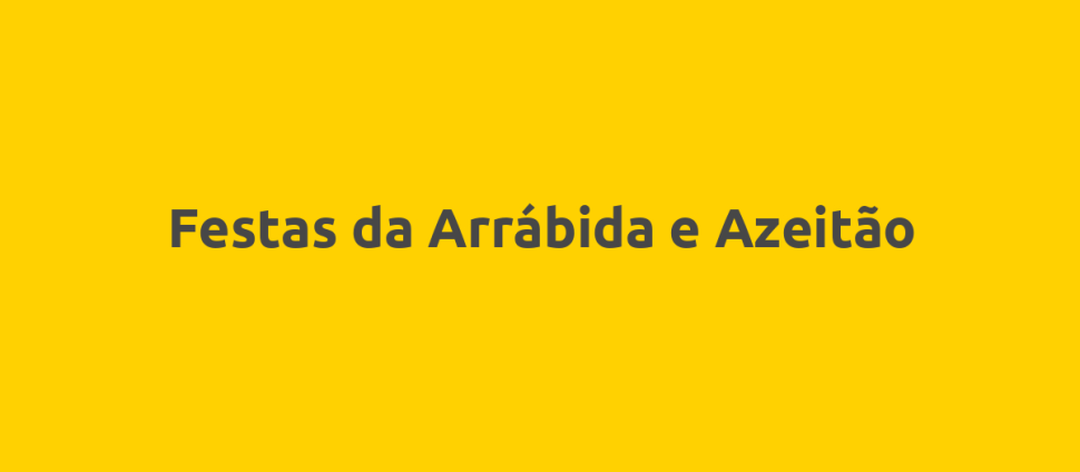 Festas da Arrábida e Azeitão