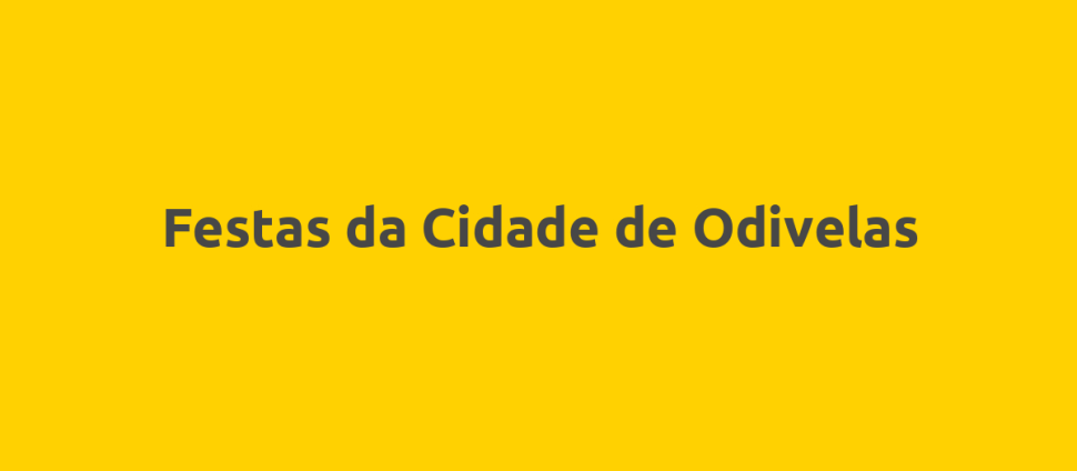 Festas da Cidade de Odivelas