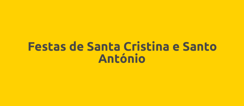 Festas de Santa Cristina e Santo António