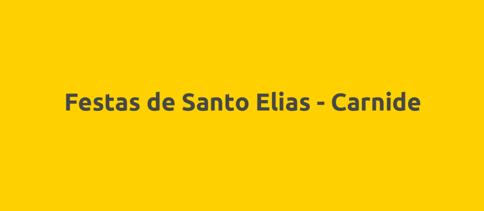 Festas de Santo Elias - Carnide