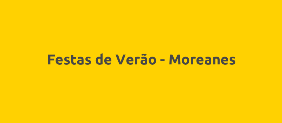 Festas de Verão - Moreanes