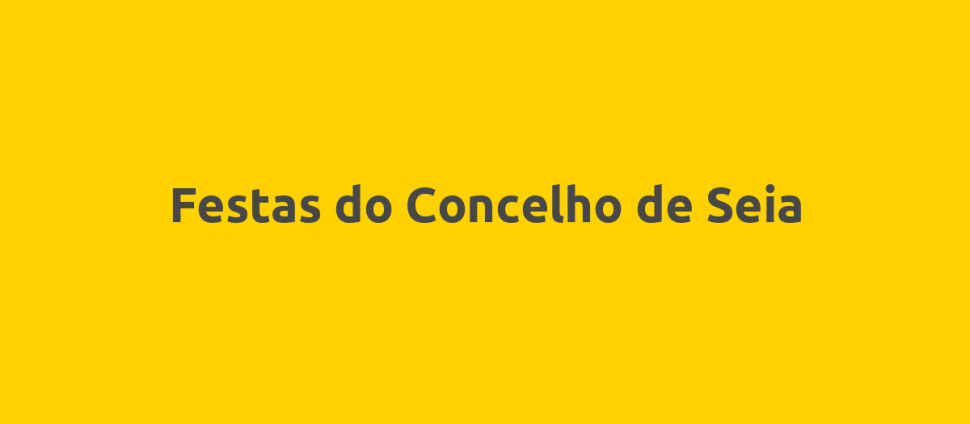 Festas do Concelho de Seia