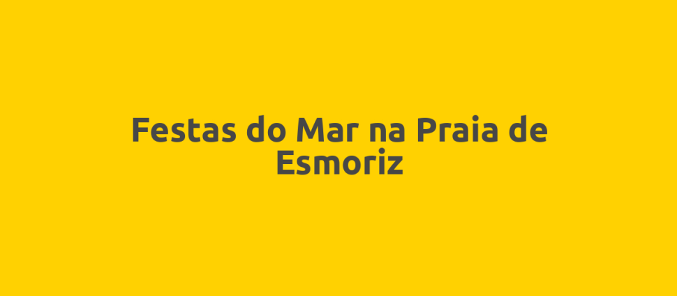 Festas do Mar na Praia de Esmoriz