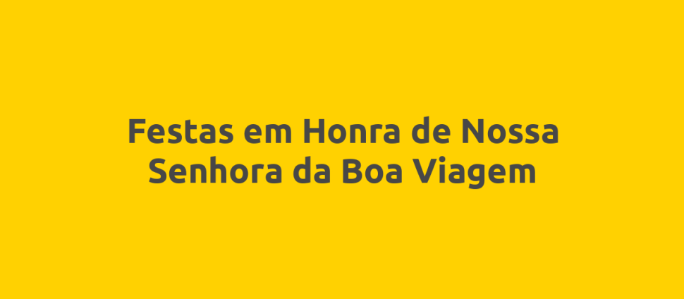Festas em Honra de Nossa Senhora da Boa Viagem