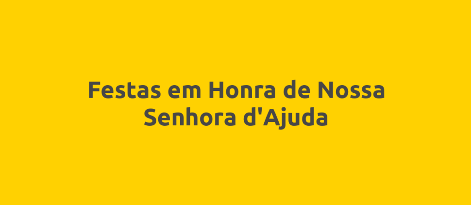 Festas em Honra de Nossa Senhora d'Ajuda