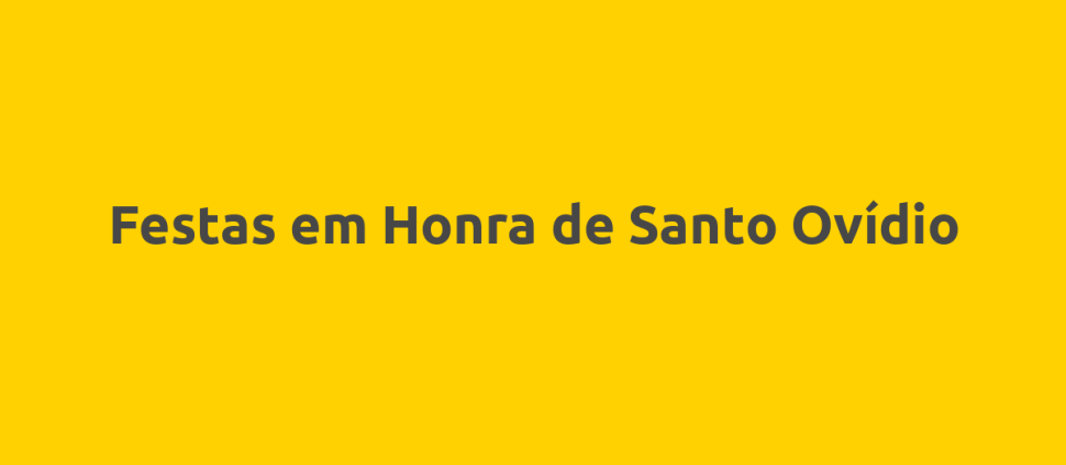 Festas em Honra de Santo Ovídio