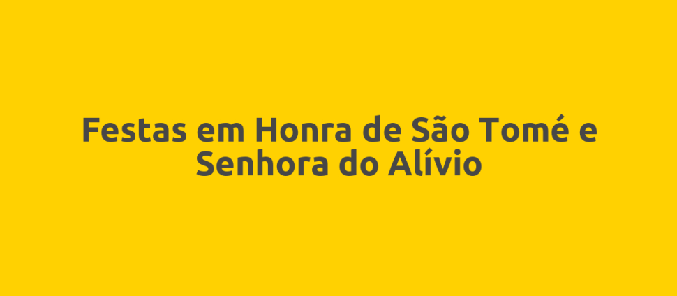Festas em Honra de São Tomé e Senhora do Alívio