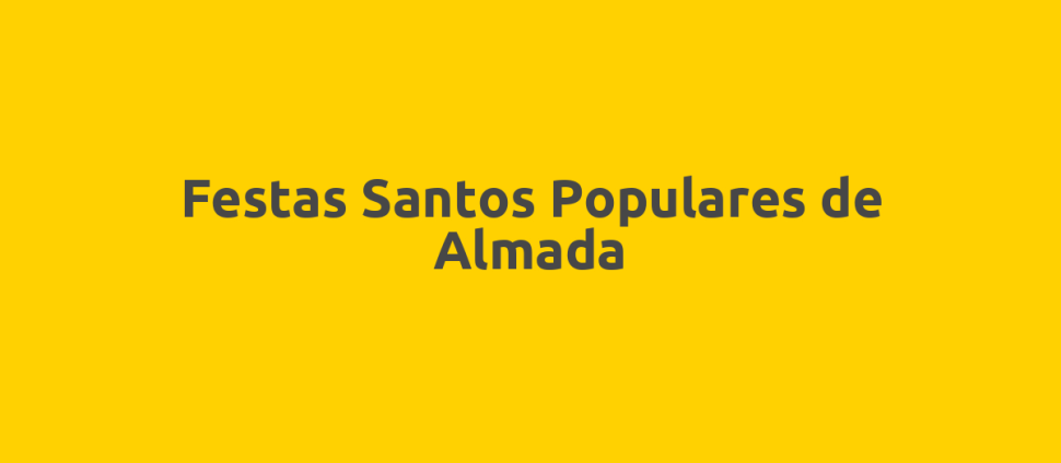 Festas Santos Populares de Almada