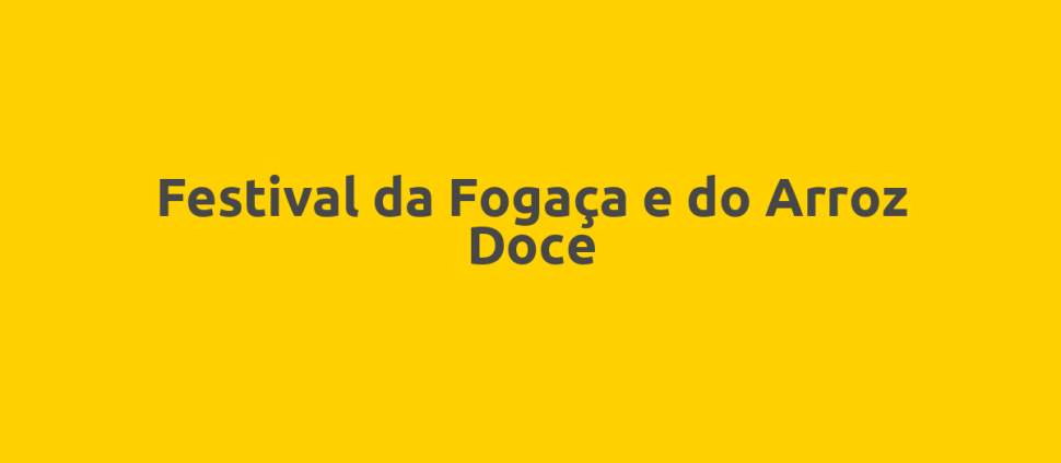 Festival da Fogaça e do Arroz Doce