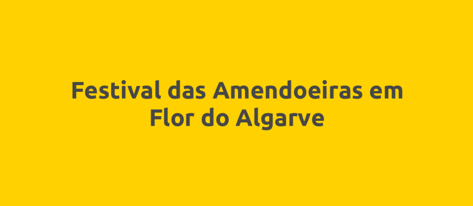 Festival das Amendoeiras em Flor do Algarve