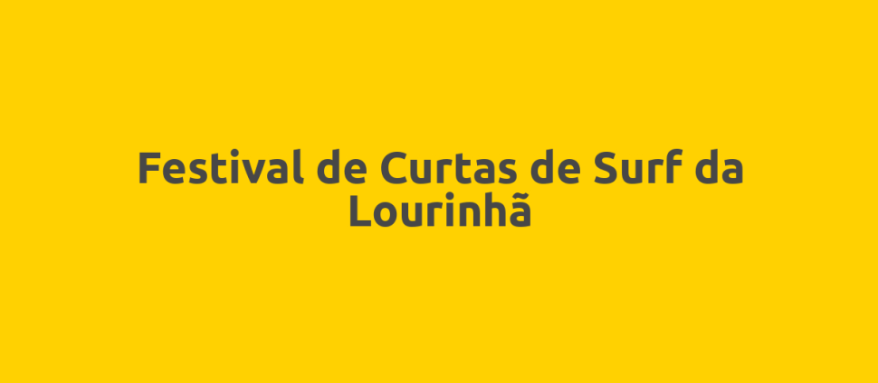 Festival de Curtas de Surf da Lourinhã