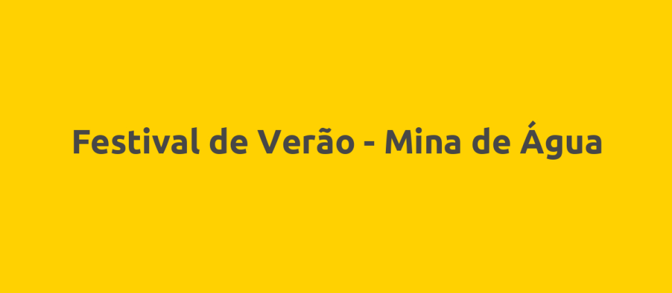 Festival de Verão - Mina de Água