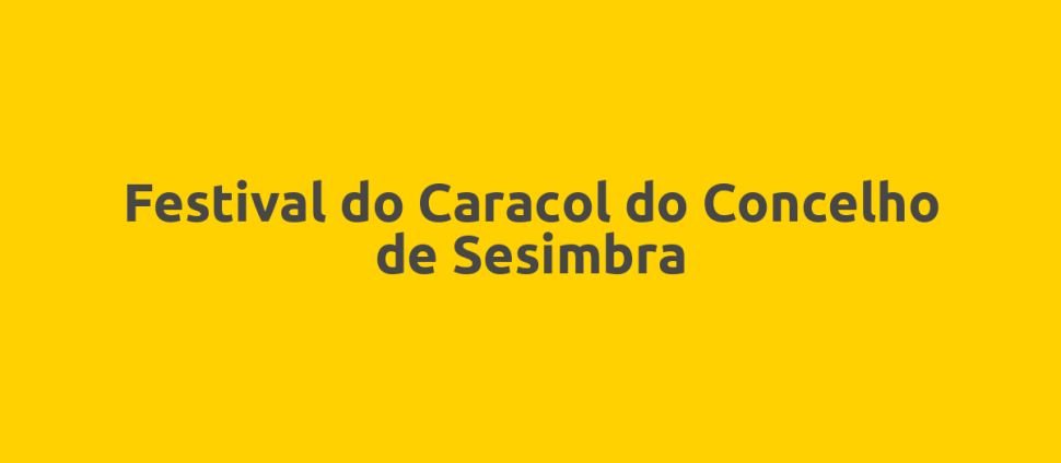 Festival do Caracol do Concelho de Sesimbra