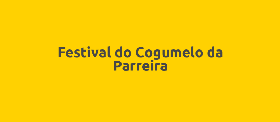 Festival do Cogumelo da Parreira