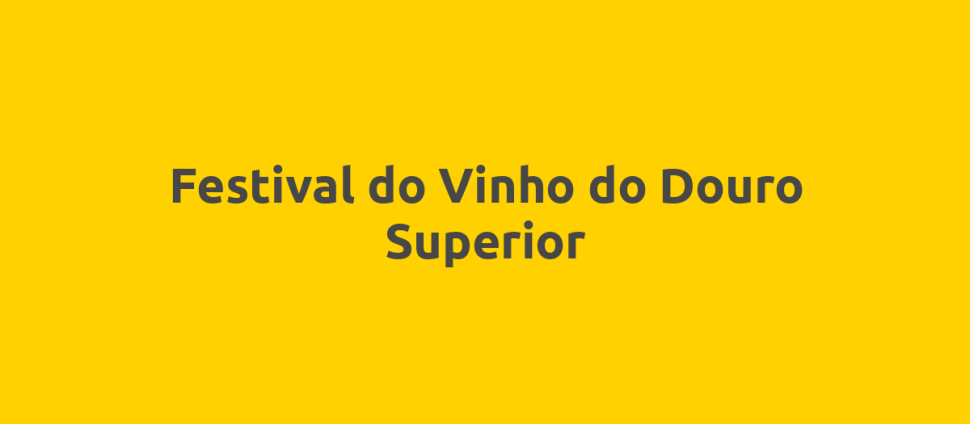 Festival do Vinho do Douro Superior