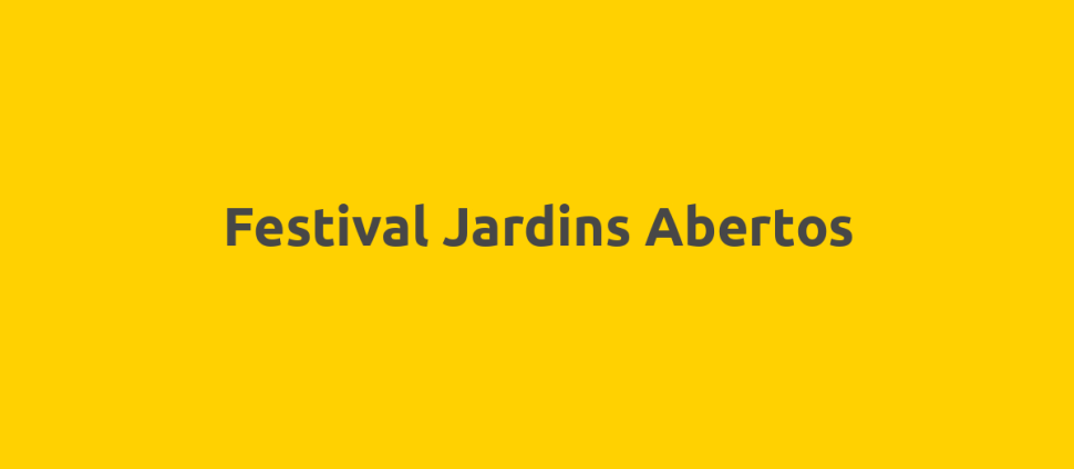 Festival Jardins Abertos