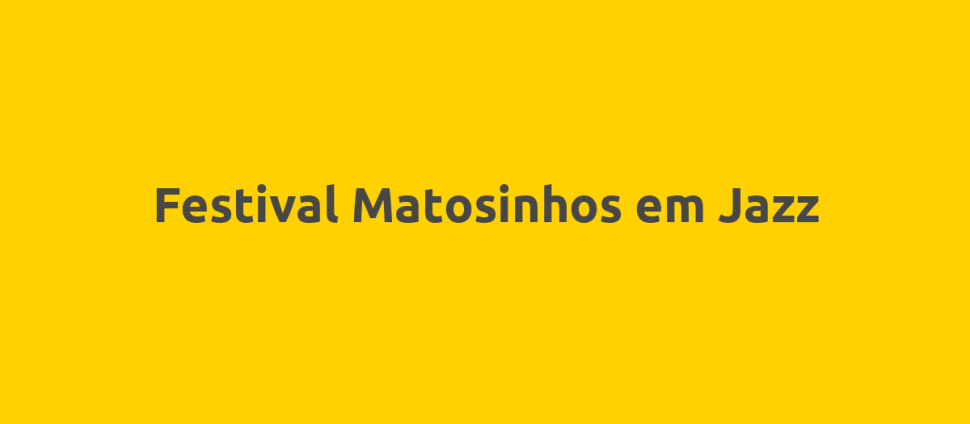 Festival Matosinhos em Jazz
